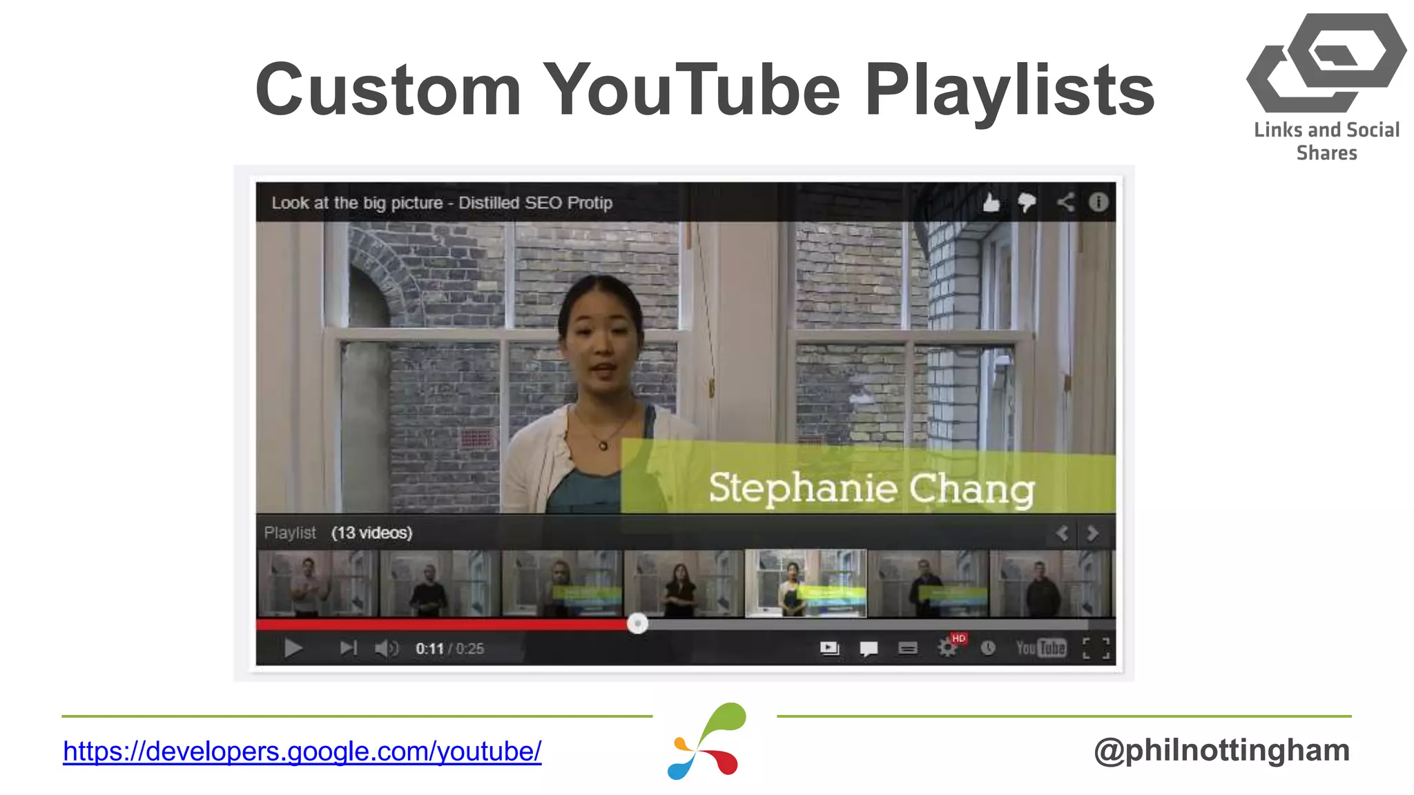 Custom YouTube Playlists
@philnottinghamhttps://developers.google.com/youtube/
 