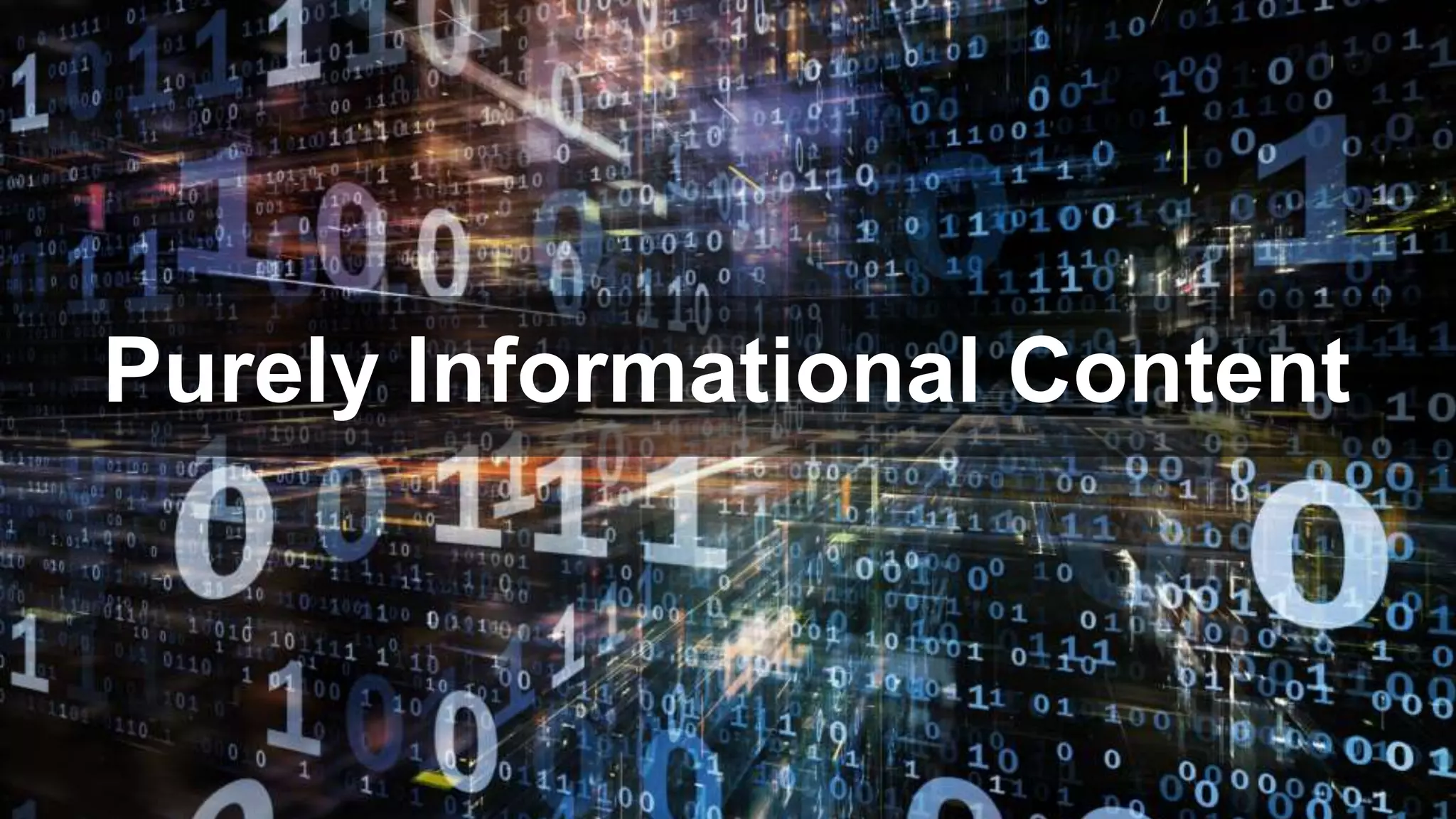 @philnottinghamPhil Nottingham
Purely Informational Content
 