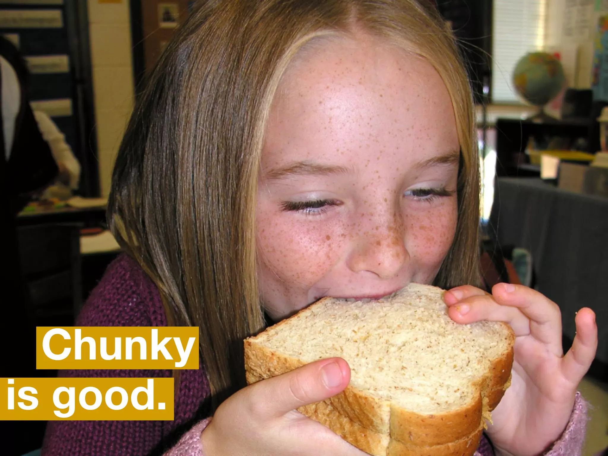 Chunky
is good.   #MWUX12 | 06.01.2012
               @sara_ann_marie
 
