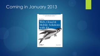 Coming in January 2013
 