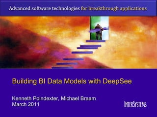 Building BI Data Models with DeepSee

Kenneth Poindexter, Michael Braam
March 2011
 