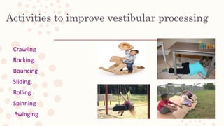 Vestibular Input Rocking Building blocks for learning- How to deal with sensory processing | PPTX