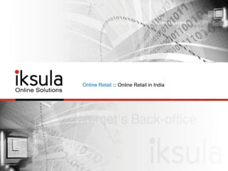 Online Retail :: Online Retail in India
 