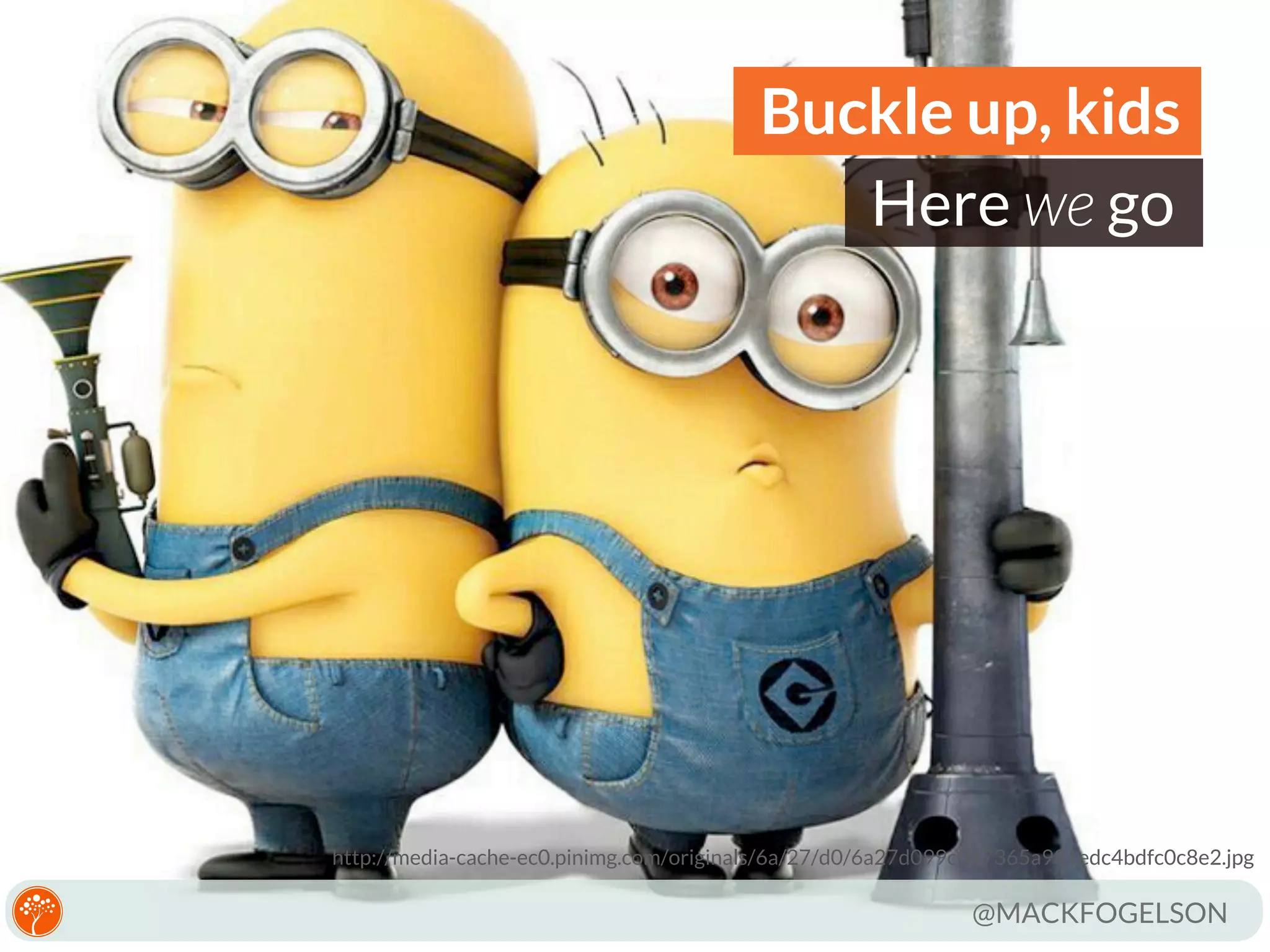 Buckle up, kids
Here we go

http://media-cache-ec0.pinimg.com/originals/6a/27/d0/6a27d099c047365a931edc4bdfc0c8e2.jpg

@MACKFOGELSON

 