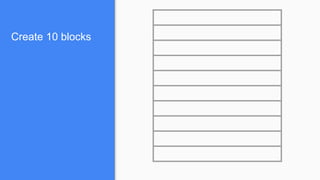 Create 10 blocks
 