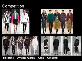 Tailoring – Avante-Garde – Chic – Colorful
Competition
 