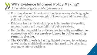  Ensuring demand for evidence has become very challenging in
a context of global over-supply of knowledge and the complex...