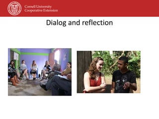 Dialog and reflection
 