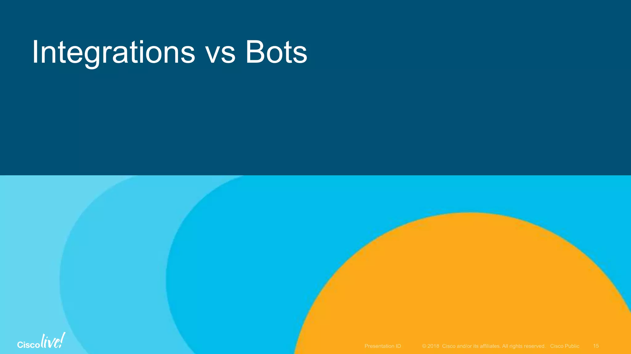 Integrations vs Bots
 