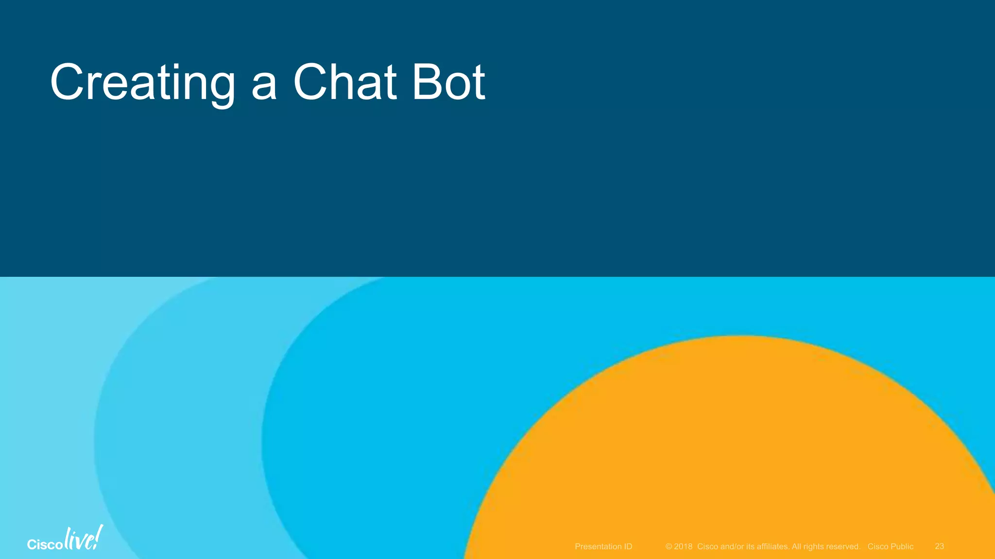Creating a Chat Bot
 