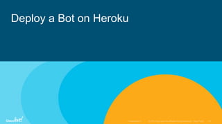 Deploy a Bot on Heroku
 