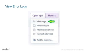 © 2018 Cisco and/or its affiliates. All rights reserved. Cisco Public
View Error Logs
 