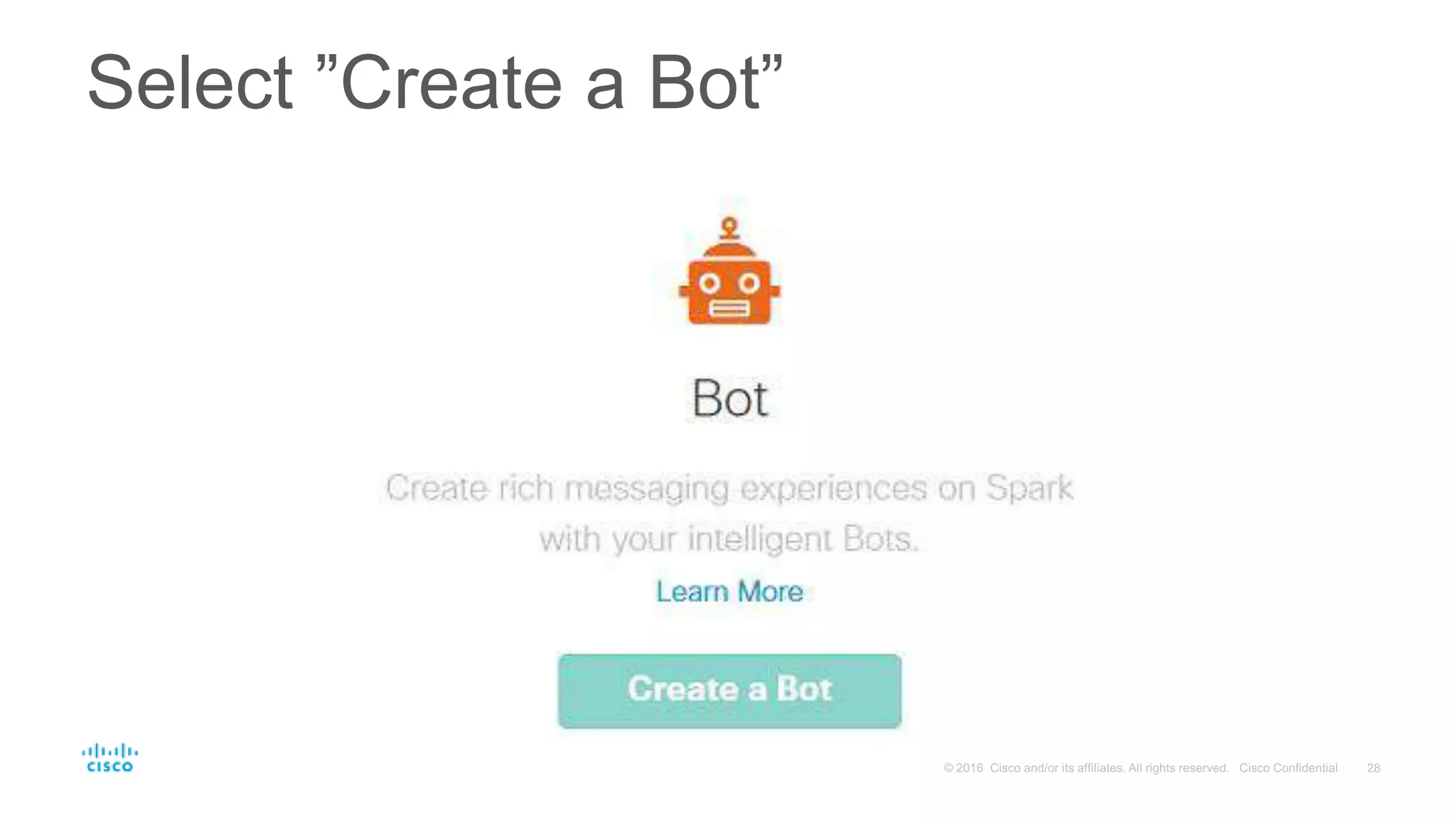 Select ”Create a Bot”
 