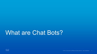What are Chat Bots?
 