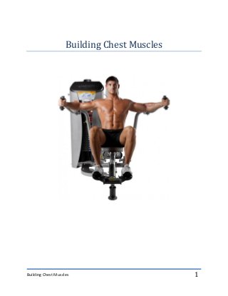 Building Chest Muscles 1
Building Chest Muscles
 