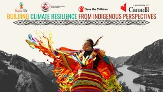 Building Climate Resilience from Indigenous Perspectives | PDF