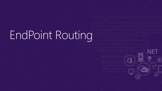 EndPoint Routing
