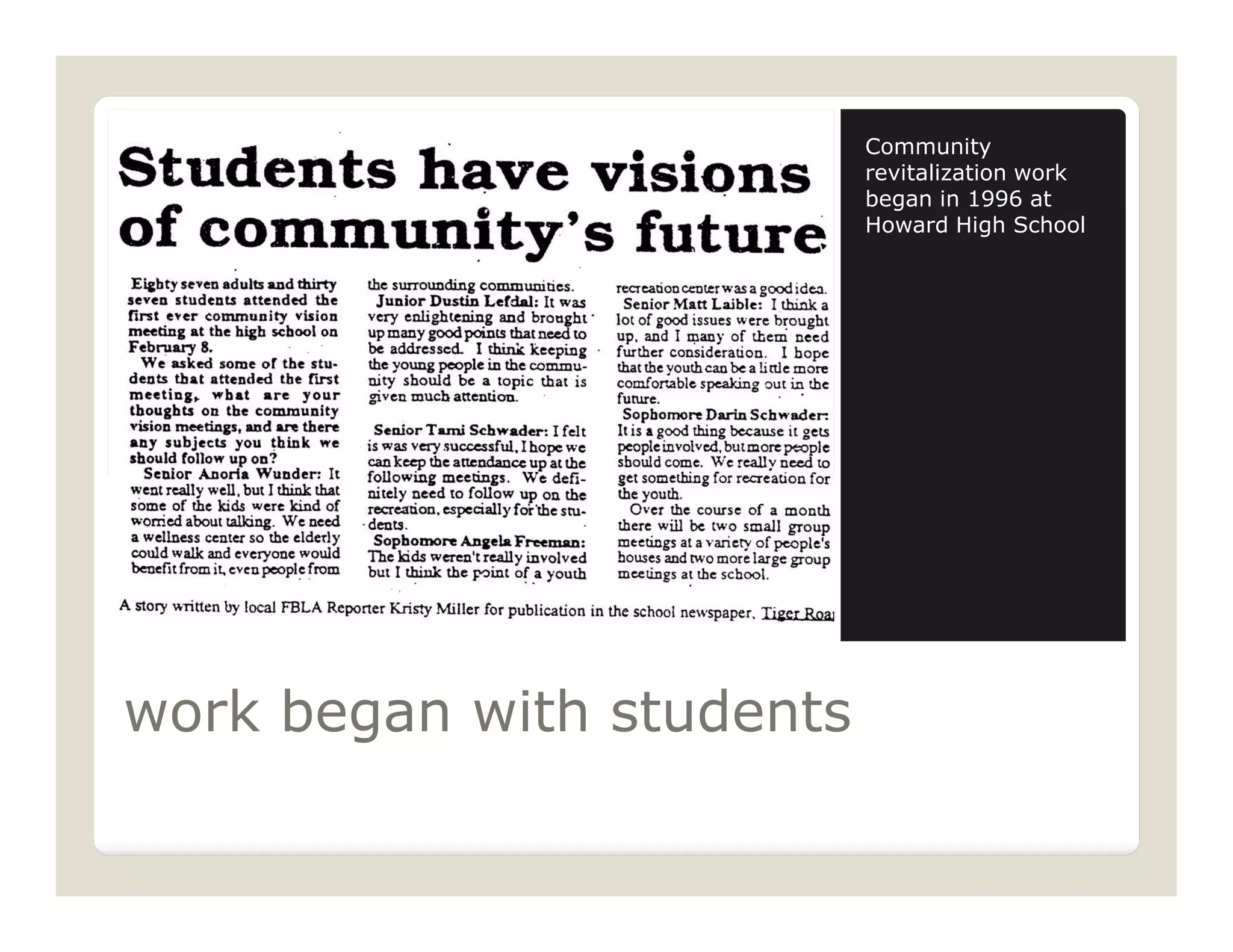 Community
                           revitalization work
                           began in 1996 at
                           Howard High School




work began with students
 