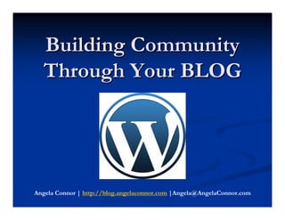 Building Community Through Your Blog