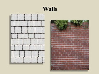 Walls
 