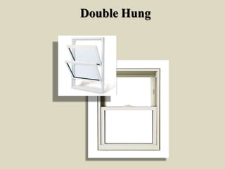 Double Hung
 