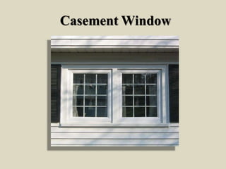 Casement Window
 
