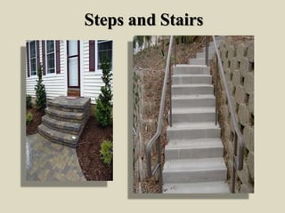 Steps and Stairs
 