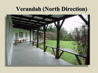 Verandah (North Direction)
 