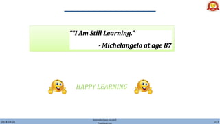 2024-10-26
Introduction to civil
222
HAPPY LEARNING
 