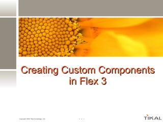 Creating Custom Components in Flex 3 