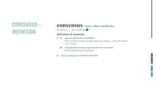 CONSENSUS -
DEFINITION
MOVEMENT/SHIRAABEL
 