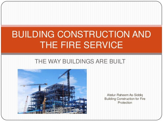 Building Construction And The Fire Service