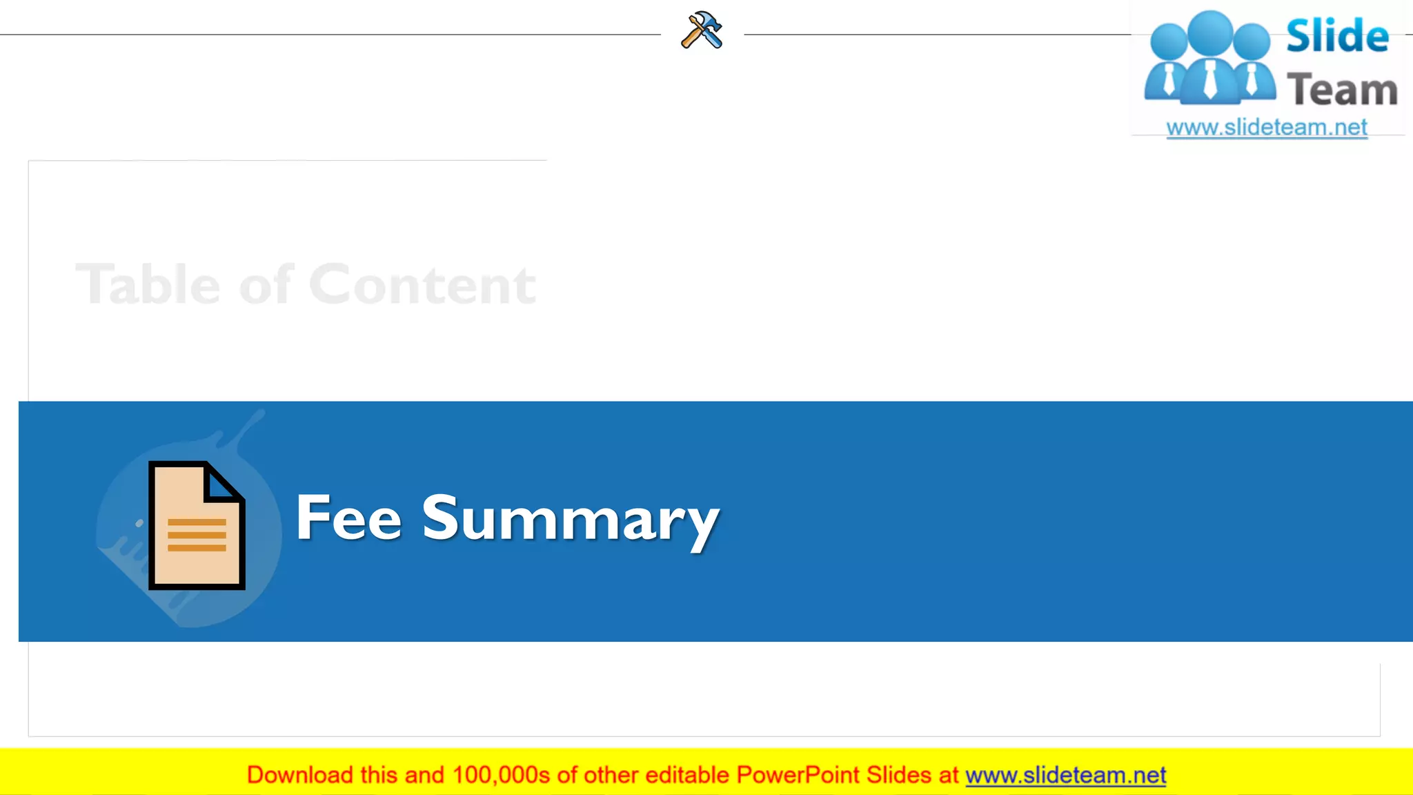 Fee Summary
19
 