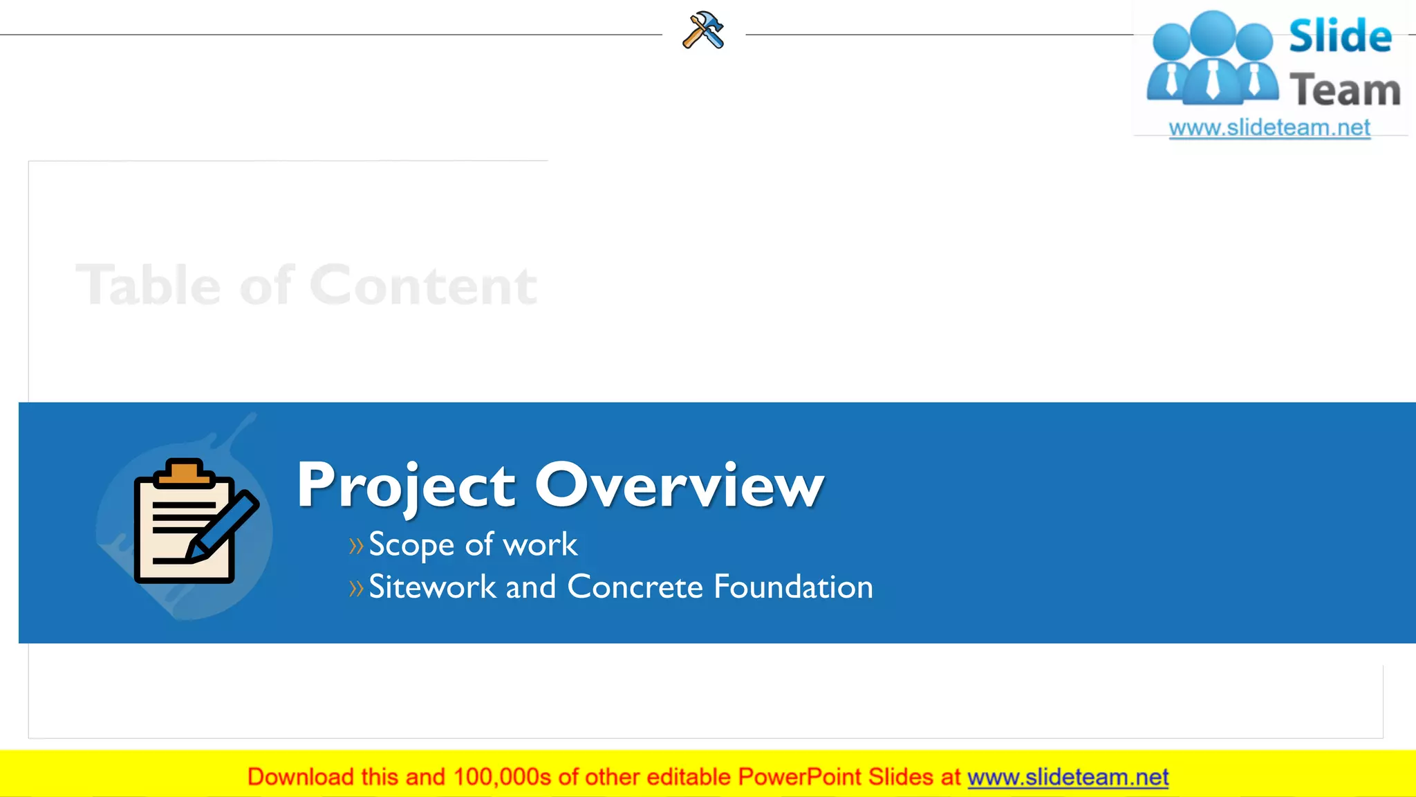 Project Overview
»Scope of work
»Sitework and Concrete Foundation
4
 