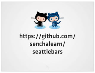 https://github.com/
    senchalearn/
     seattlebars
 