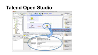 Talend Open Studio
 