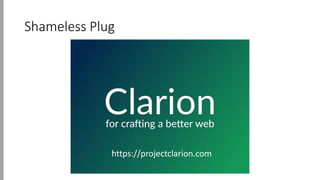 Shameless Plug
https://projectclarion.com
 