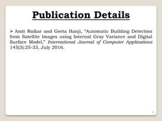 Automatic Building detection for satellite Images using IGV and DSM | PPTX