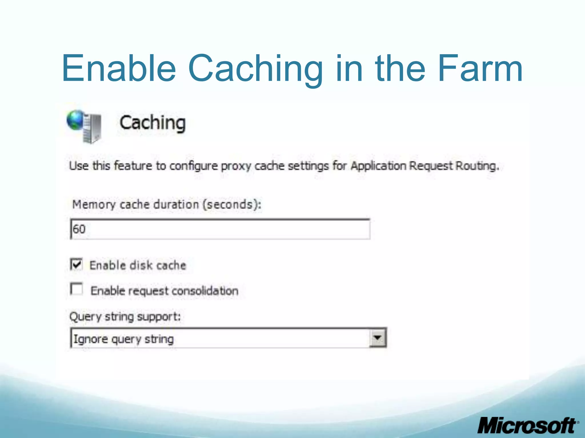 Enable Caching in the Farm 