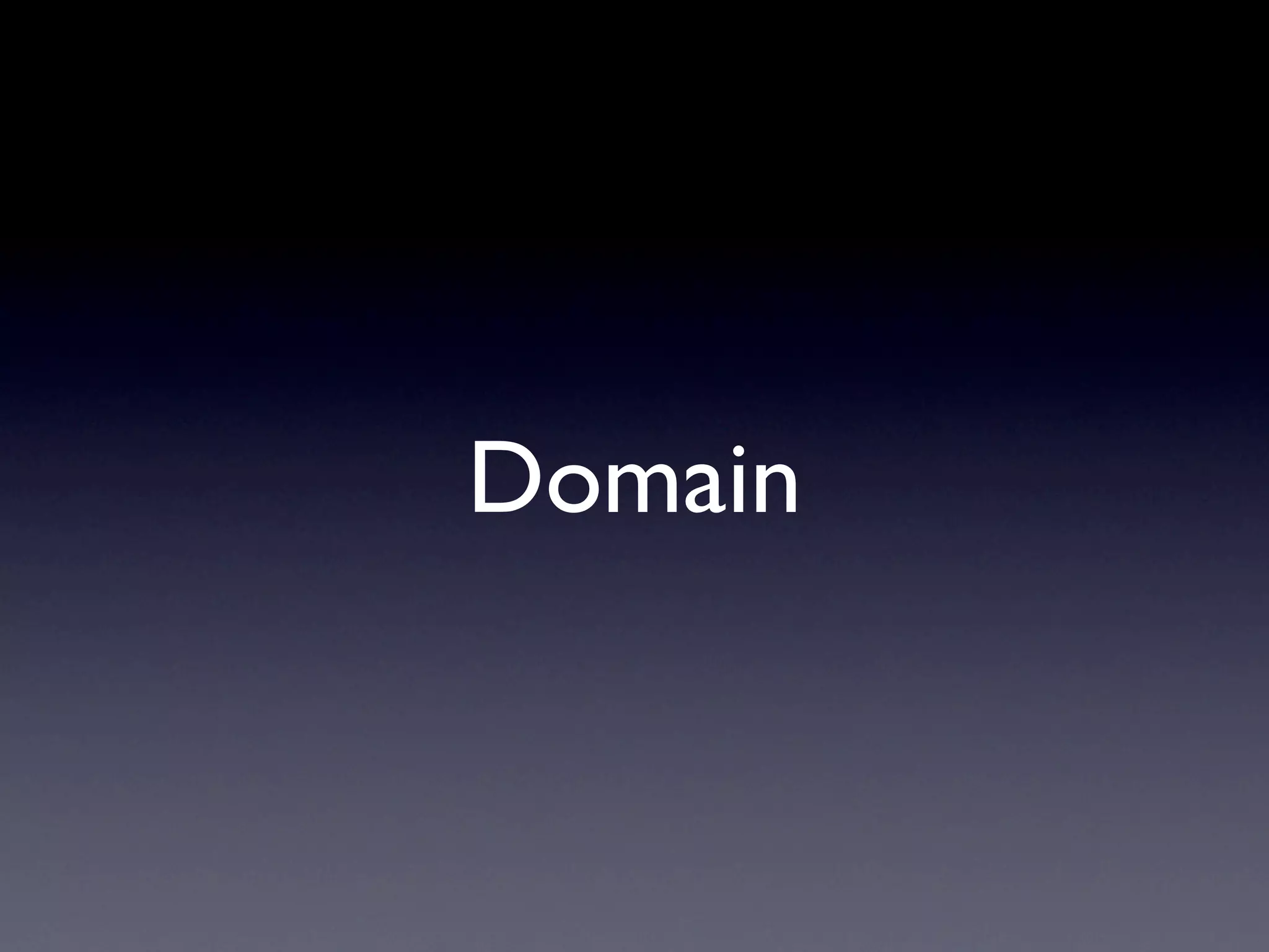 Domain
 