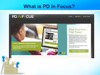 What is PD In Focus?
 