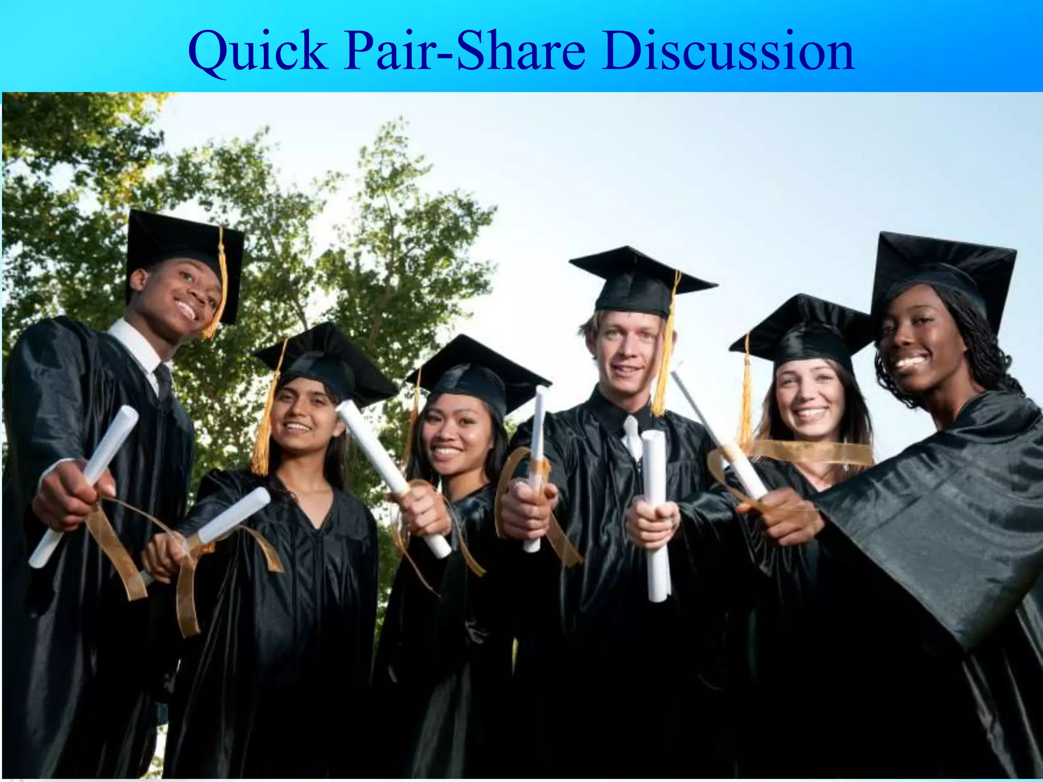 Quick Pair-Share Discussion
 