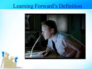 Learning Forward’s Definition
 