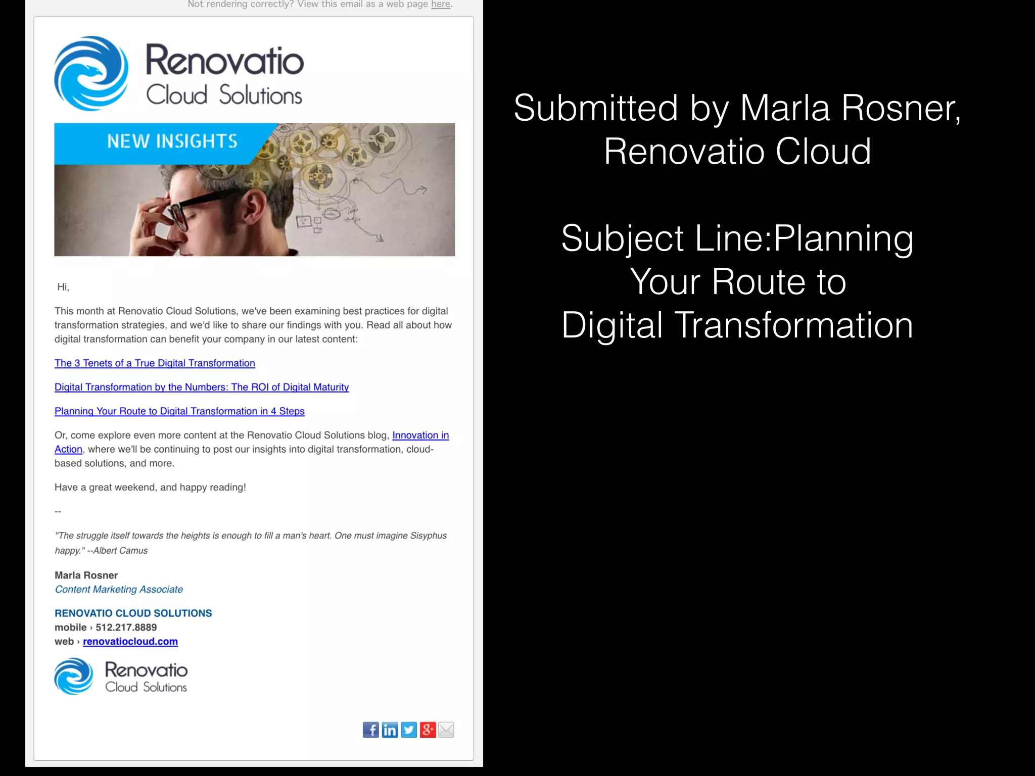 Submitted by Marla Rosner,
Renovatio Cloud
Subject Line:Planning
Your Route to
Digital Transformation
 
