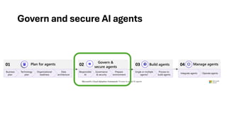 Govern and secure AI agents
 