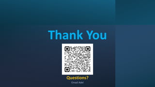 Thank You
Questions?
Emad Adel
 