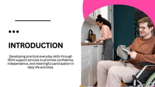 Building Everyday Skills for Greater Independence with NDIS Support | PDF