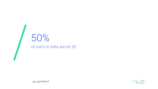 50%
of users in India are on 2G
goo.gl/NVBhcf
 