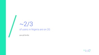  
~2/3
of users in Nigeria are on 2G
goo.gl/Qxc9jz
 