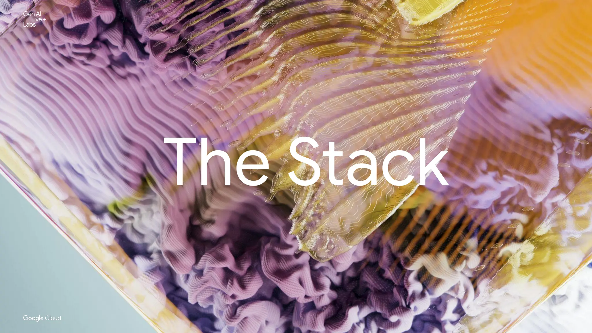 Proprietary + Conﬁdential
The Stack
 